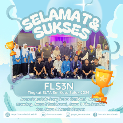 SMAN 2 Solok Raih Sederet Juara pada Ajang FLS3N SLTA se- Kota Solok